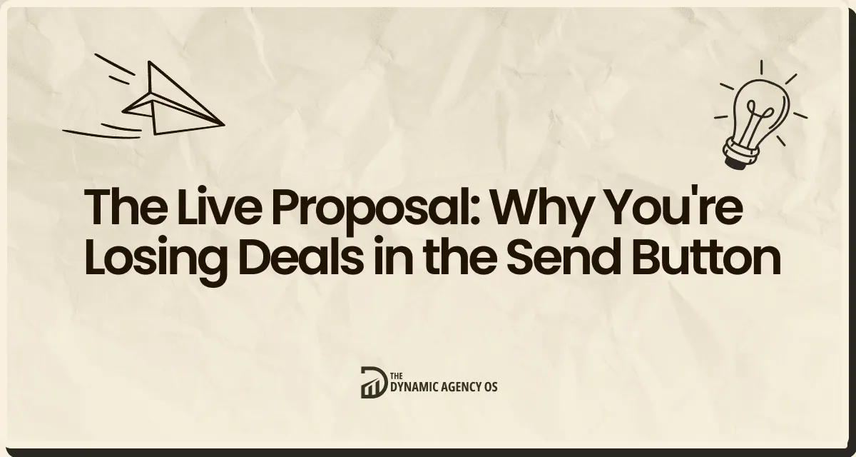 The Live Proposal: Why You're Losing Deals in the Send Button