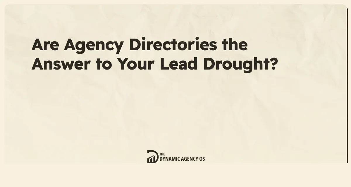 Are Agency Directories the Answer to Your Lead Drought?