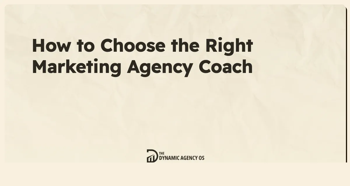 How to Choose the Right Marketing Agency Coach