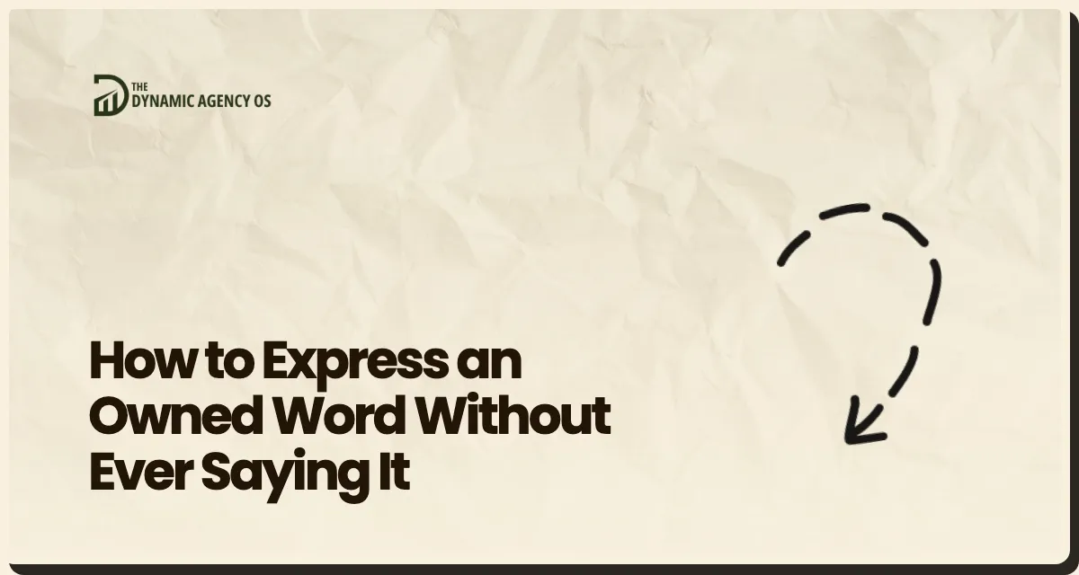 How to Express an Owned Word Without Ever Saying It