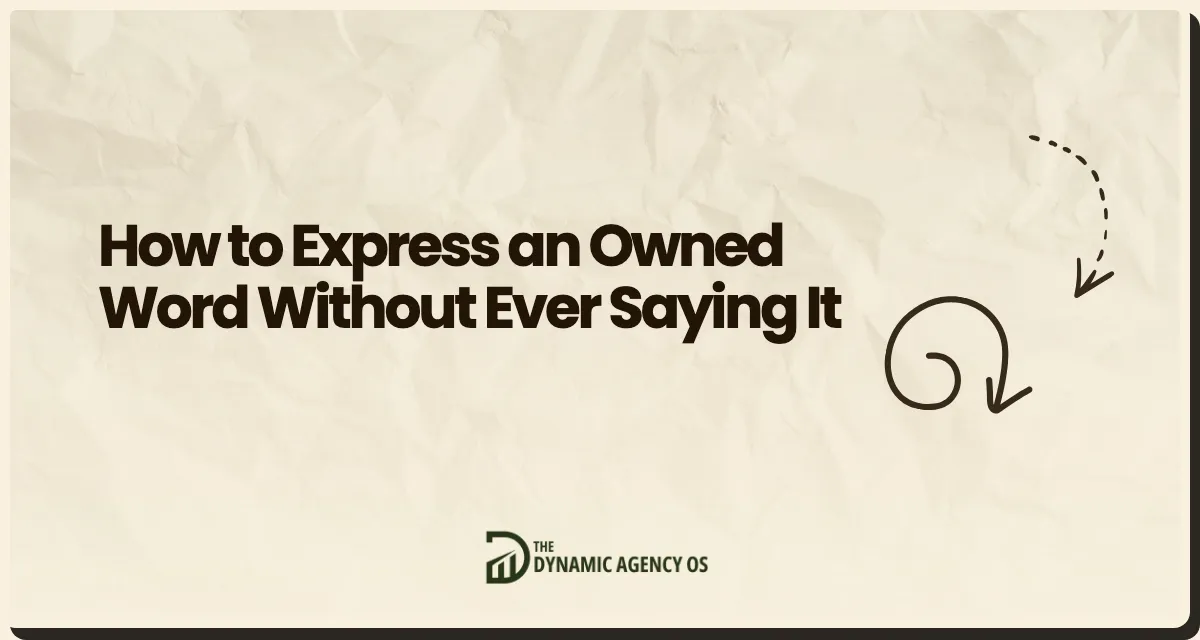 How to Express an Owned Word Without Ever Saying It