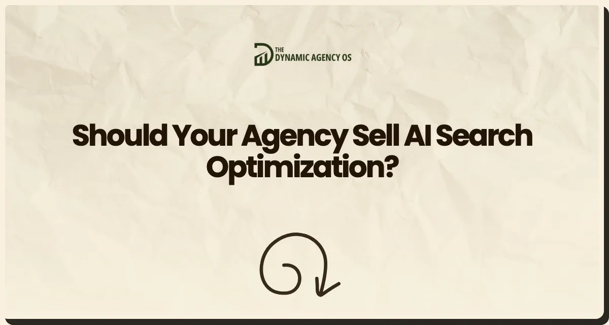 Should Your Agency Sell AI Search Optimization?