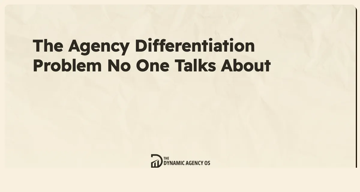 The Agency Differentiation Problem No One Talks About