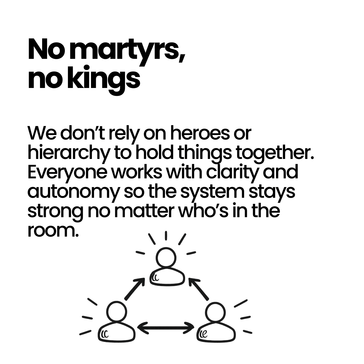 No martyrs, no kings.